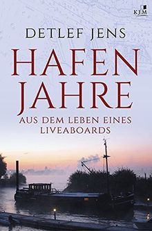 Hafenjahre. Leben an Bord