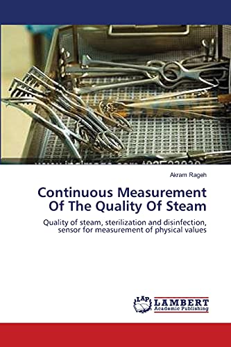 Continuous Measurement Of The Quality Of Steam: Quality of steam, sterilization and disinfection, sensor for measurement of physical values