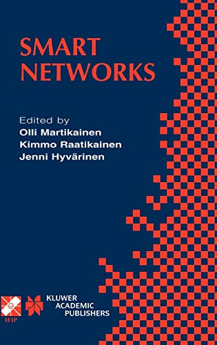 Smart Networks: IFIP TC6 / WG6.7 Seventh International Conference on Intelligence in Networks (SmartNet 2002) April 8–10, 2002, Saariselkä, Lapland, ... and Communication Technology, 84, Band 84)