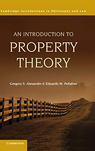 An Introduction to Property Theory (Cambridge Introductions to Philosophy and Law)