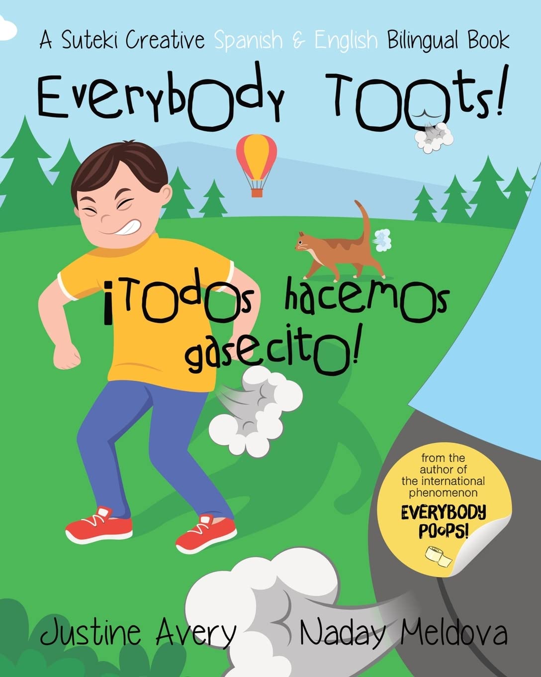 Everybody Toots! / ¡Todos hacemos gasecito!: A Suteki Creative Spanish & English Bilingual Book (Everybody Potties! / ¡Todos a la Baci!)