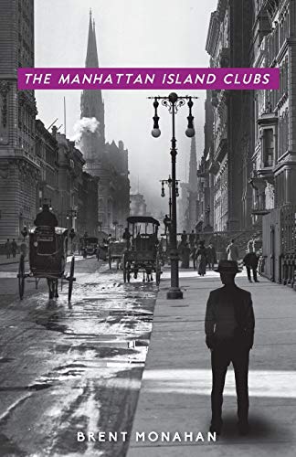 Manhattan Island Clubs: A John Le Brun Novel, Book 3 (A John Le Brun Novel, 3, Band 3)