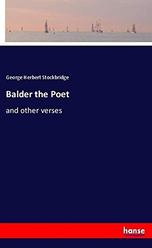 Balder the Poet: and other verses