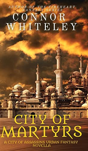 City of Martyrs: A City of Assassins Urban Fantasy Novella (City of Assassins Fantasy, Band 2)