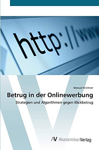 Betrug in der Onlinewerbung: Strategien und Algorithmen gegen Klickbetrug