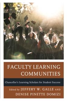 Faculty Learning Communities: Chancellor’s Learning Scholars for Student Success