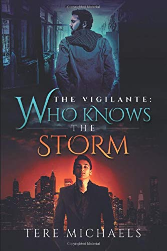 Who Knows the Storm (The Vigilante)