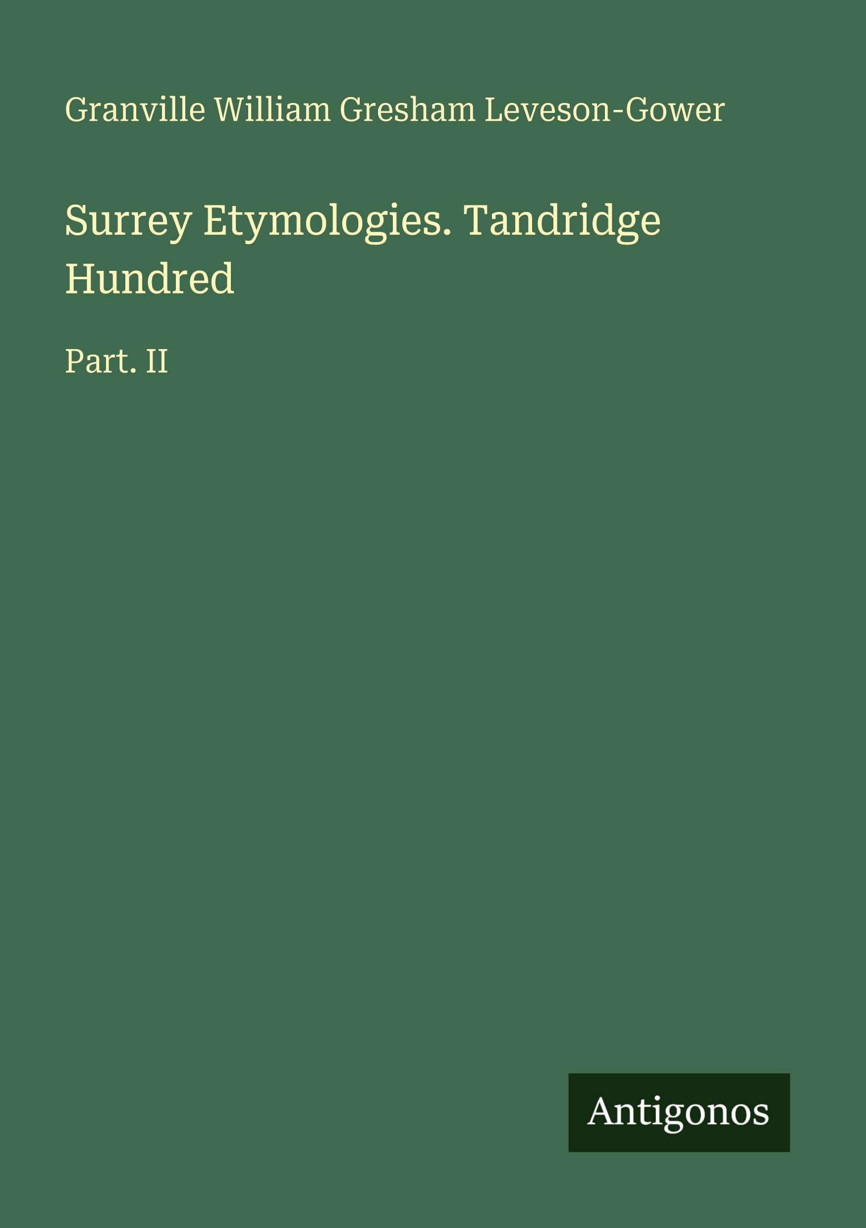 Surrey Etymologies. Tandridge Hundred: Part. II