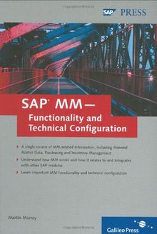 SAP MM  -  Functionality and Technical Configuration: Extend your SAP MM skills with this functionality and configuration guide (SAP PRESS: englisch)