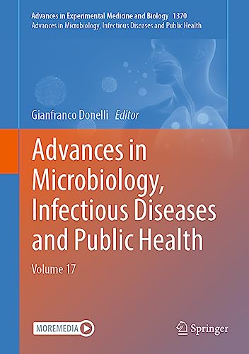 Advances in Microbiology, Infectious Diseases and Public Health: Volume 17 (Advances in Experimental Medicine and Biology, 1370, Band 1370)