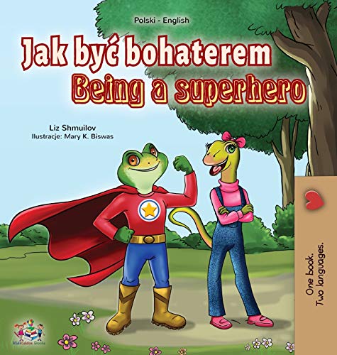 Being a Superhero (Polish English Bilingual Book for Kids) (Polish English Bilingual Collection)