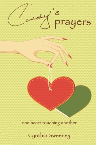 Cindy's Prayers: one heart touching another