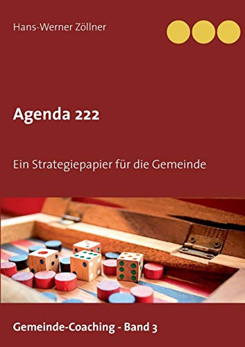 Agenda 222: Ein Strategiepapier für die Gemeinde (Gemeinde-Coaching)