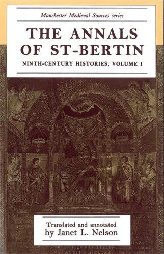 The Annals of St-Bertin (Manchester Medieval Sources Series)