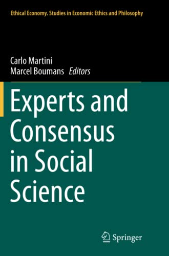 Experts and Consensus in Social Science (Ethical Economy, Band 50)