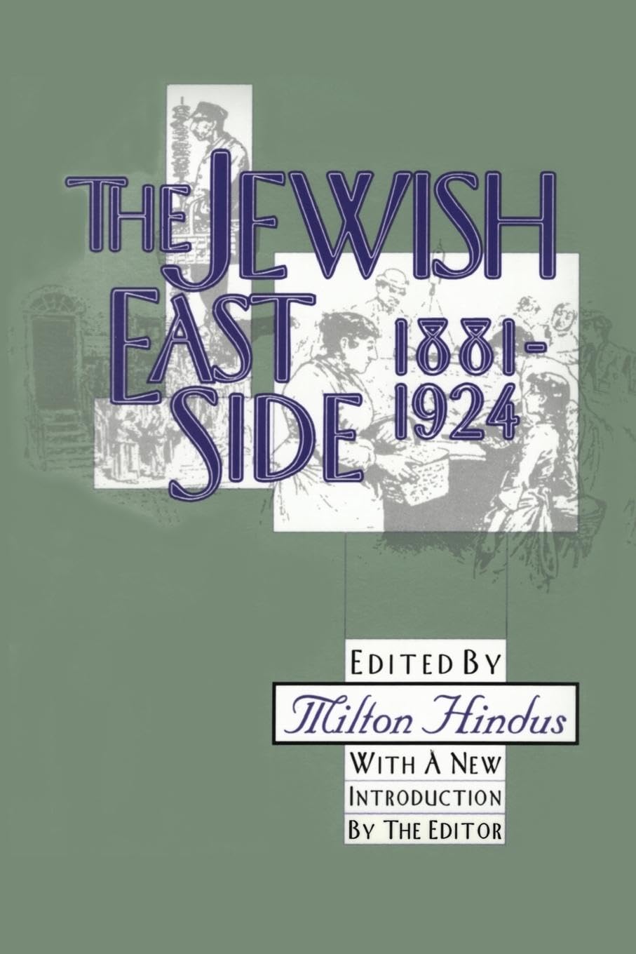 The Jewish East Side: 1881-1924 (Library of Conservative Thought)