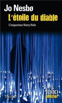 Une enquête de l'inspecteur Harry Hole. L'étoile du diable