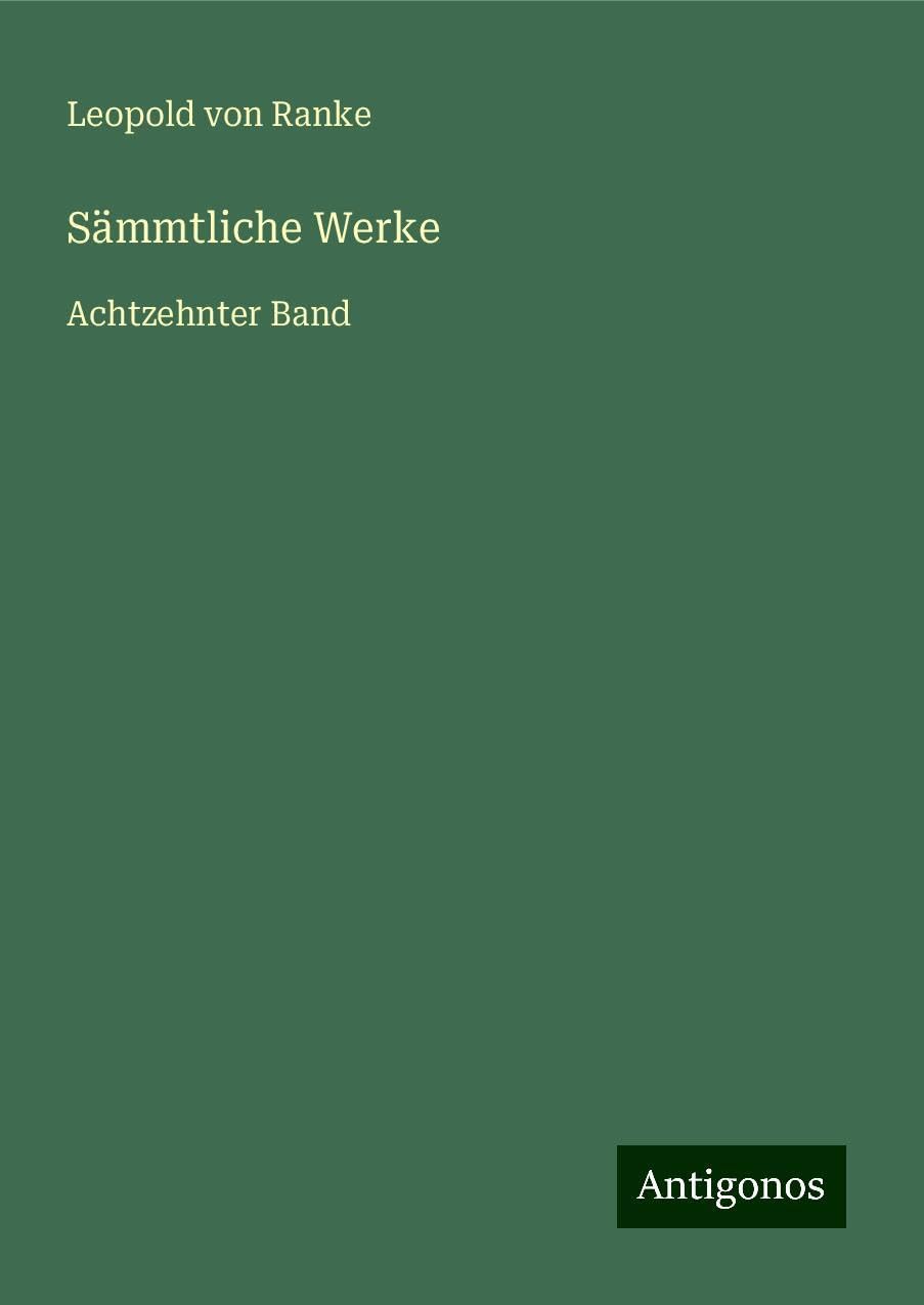 Sämmtliche Werke: Achtzehnter Band