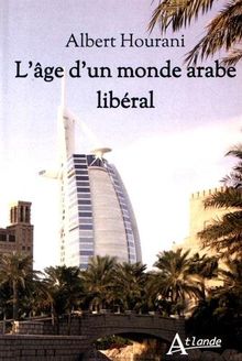 L'âge d'un monde arabe libéral