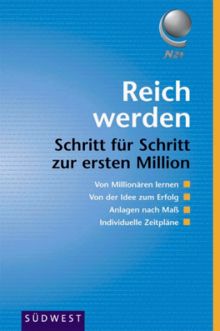 Reich werden, Schritt für Schritt zur ersten Million