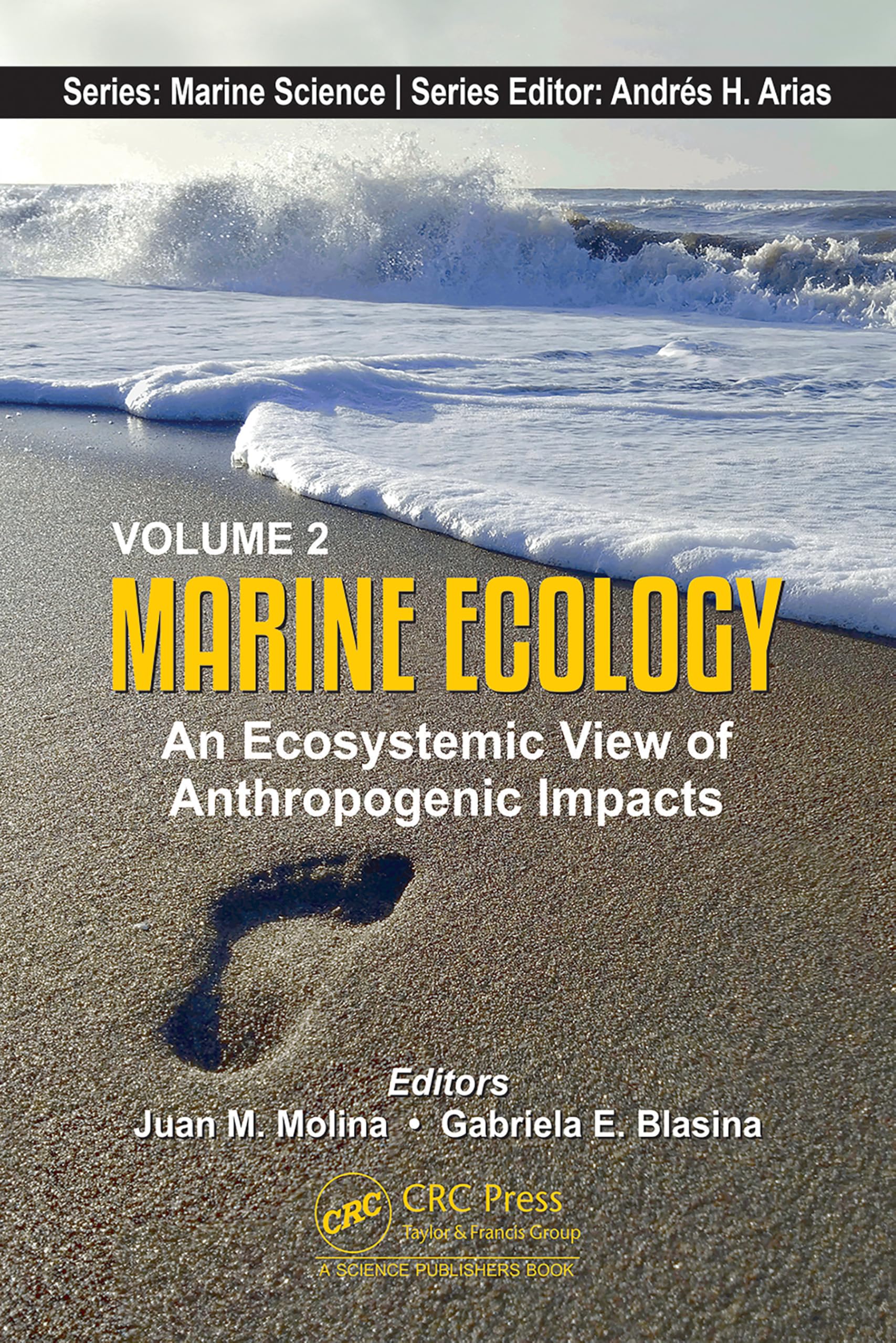Volume 2: Marine Ecology: An Ecosystemic View of Anthropogenic Impacts (Marine Science, Band 2)