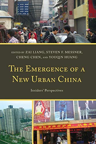The Emergence of a New Urban China: Insiders' Perspectives