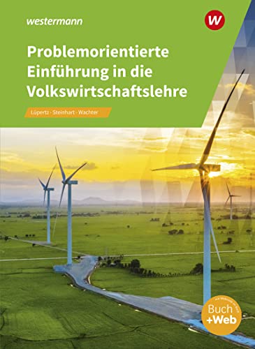 Problemorientierte Einführung in die Volkswirtschaftslehre - Klaus Wachter Viktor Lüpertz Annelore Steinhart Kartoniert (TB)