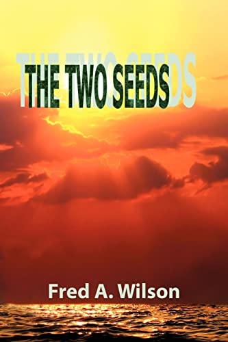 THE TWO SEEDS: The Seed of the Woman versus The Seed of the Serpent