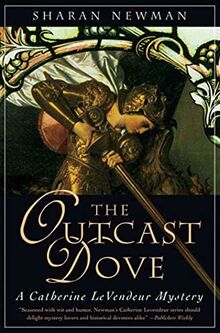 The Outcast Dove (Catherine Levendeur)