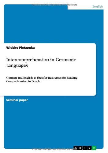 Intercomprehension in Germanic Languages: German and English as Transfer Resources for Reading Comprehension in Dutch