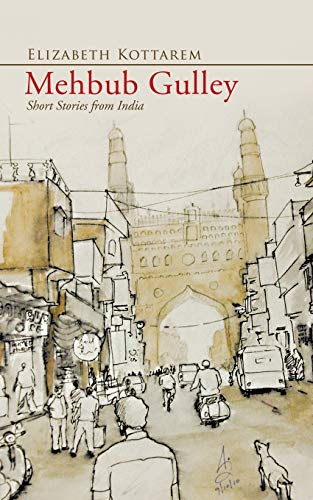 Mehbub Gulley: Short Stories from India