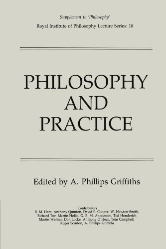 Philips Philosophy And Practice (Royal Institute Of Philosophy Supplements, Band 18)