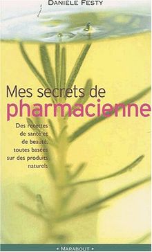 Mes secrets de pharmacienne