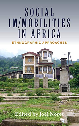 Social Im/mobilities in Africa: Ethnographic Approaches