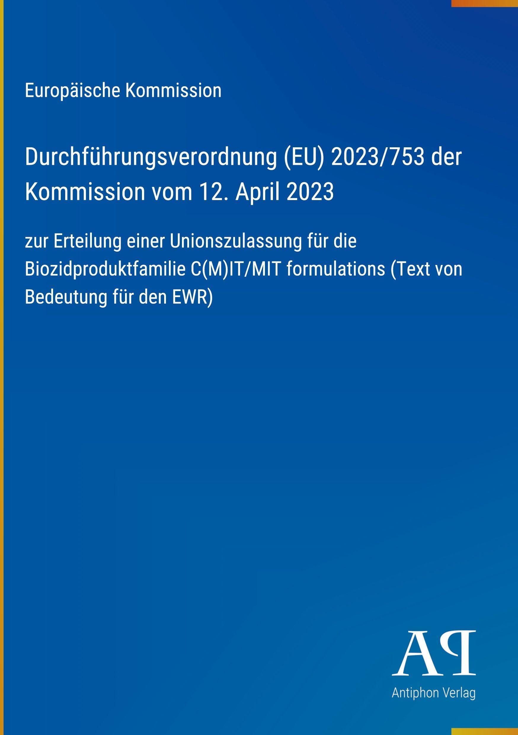 Durchführungsverordnung (EU) 2023/753 der Kommission vom 12. April 2023
