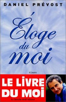 Eloge du moi