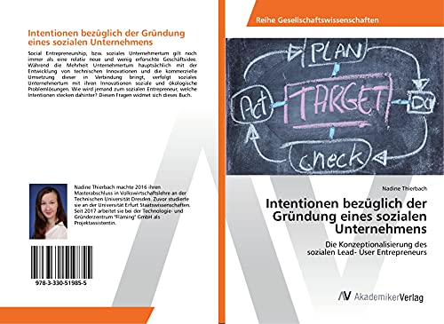 Intentionen bezüglich der Gründung eines sozialen Unternehmens: Die Konzeptionalisierung des sozialen Lead- User Entrepreneurs