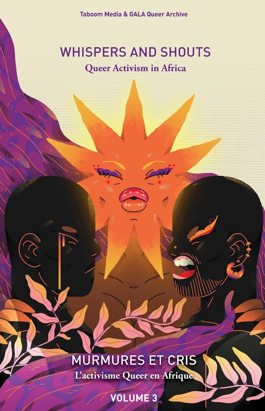 Taboom Media Whispers And Shouts, Queer Activism In Africa