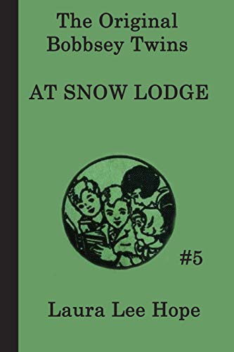 The Bobbsey Twins at Snow Lodge (The Original Bobbsey Twins)