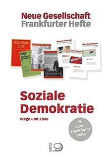 Soziale Demokratie: Wege und Ziele