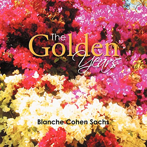 The Golden Years: My Happy Times