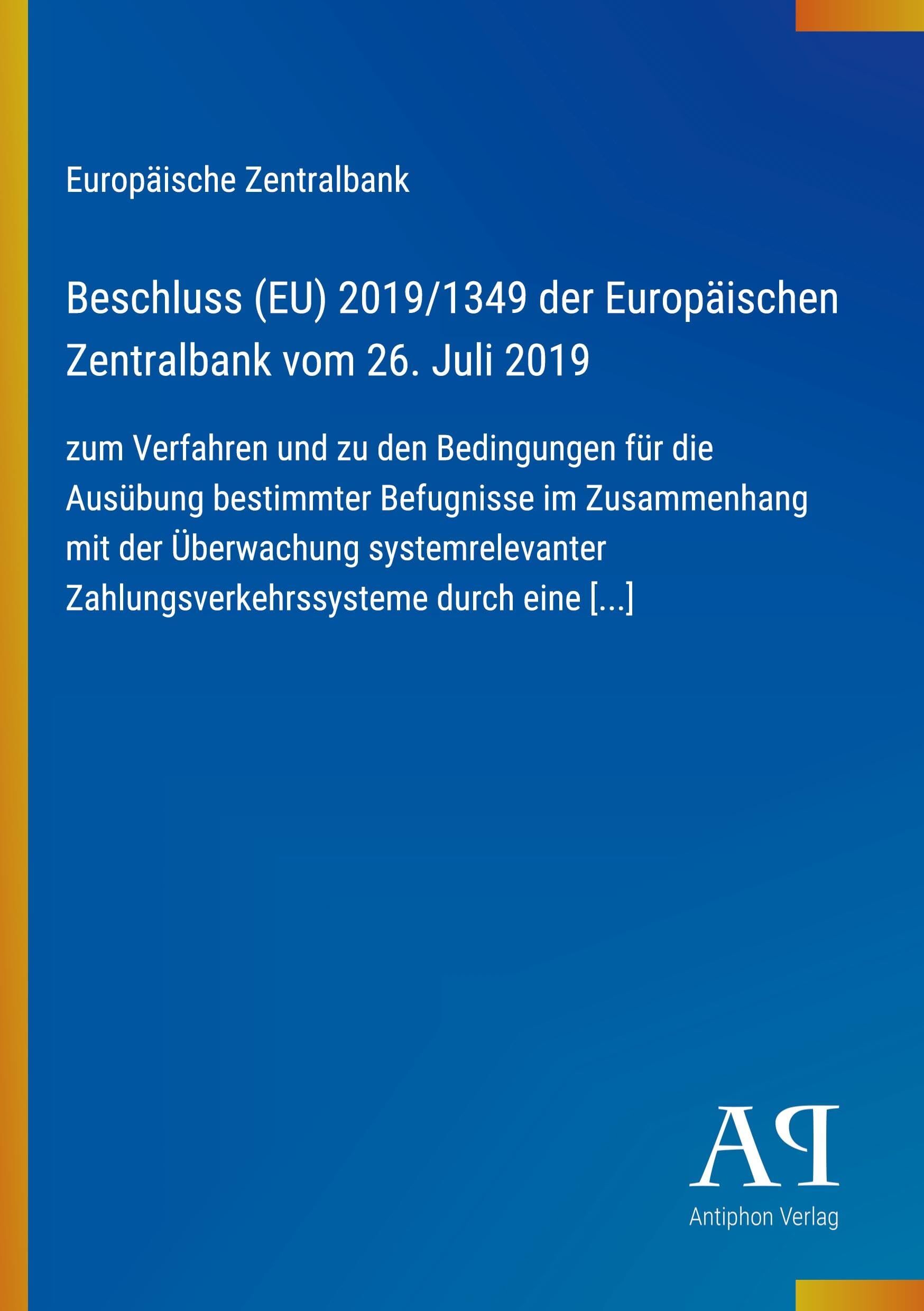 Beschluss (EU) 2019/1349 der Europäischen Zentralbank vom 26. Juli 2019