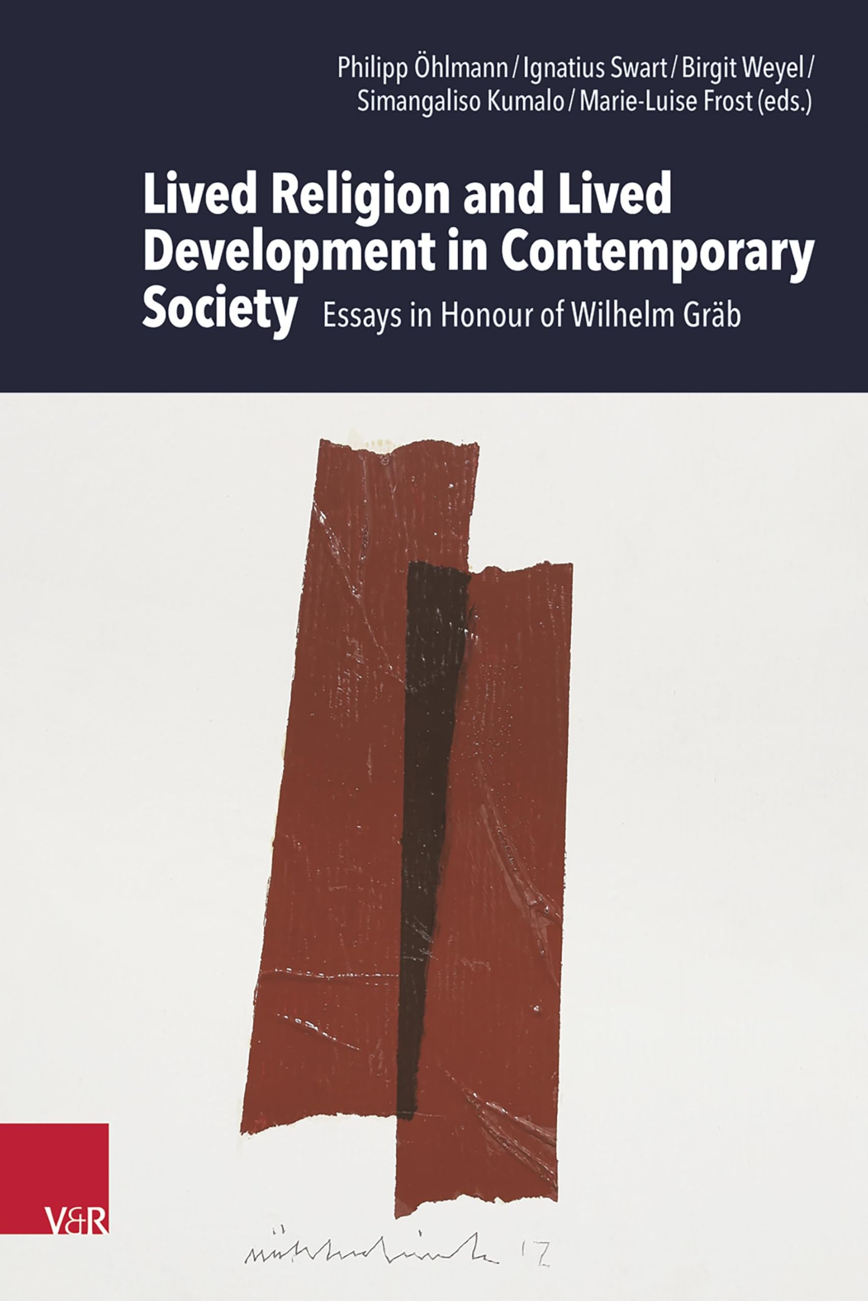Lived Religion and Lived Development in Contemporary Society: Essays in Honour of Wilhelm Gräb (Research in Contemporary Religion)