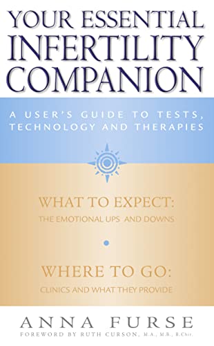 Your Essential Infertility Companion: New edition of the bestselling, authoritative guide