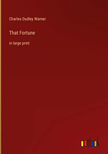 That Fortune: in large print