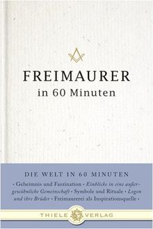 Freimaurer in 60 Minuten