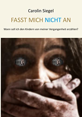 Fasst mich nicht an: Wann soll ich den Kindern von meiner Vergangenheit erzählen?