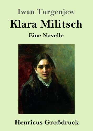Klara Militsch (Großdruck): Eine Novelle