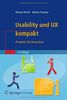 Usability und UX kompakt: Produkte für Menschen (IT kompakt)