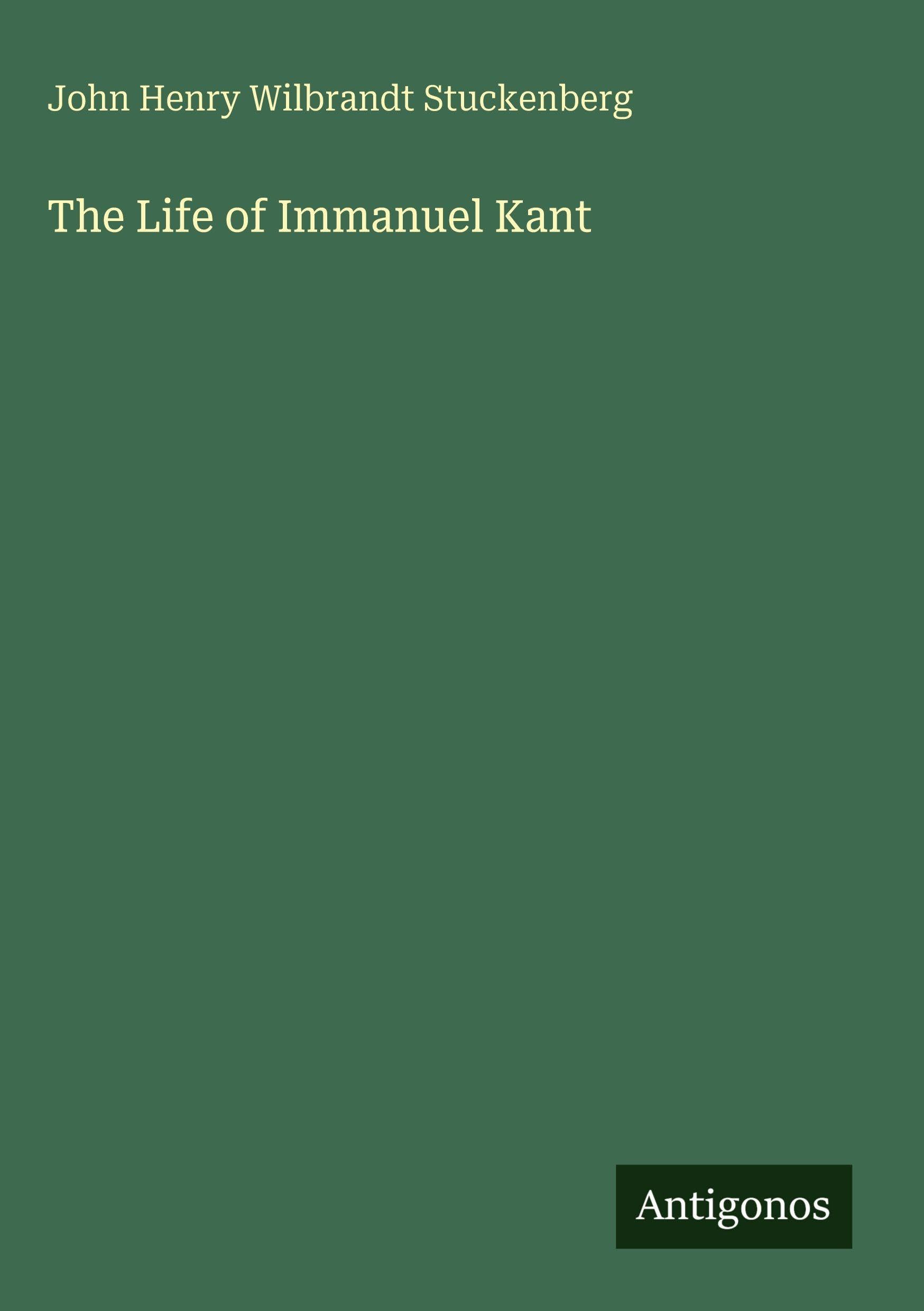 The Life of Immanuel Kant